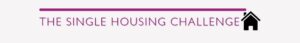 The Single Housing Challenge just4one 